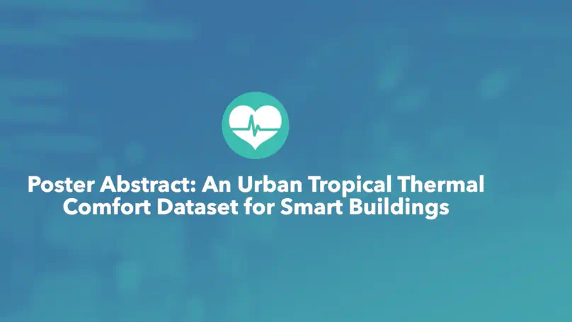 Poster Abstract: An Urban Tropical Thermal Comfort Dataset for Smart Buildings